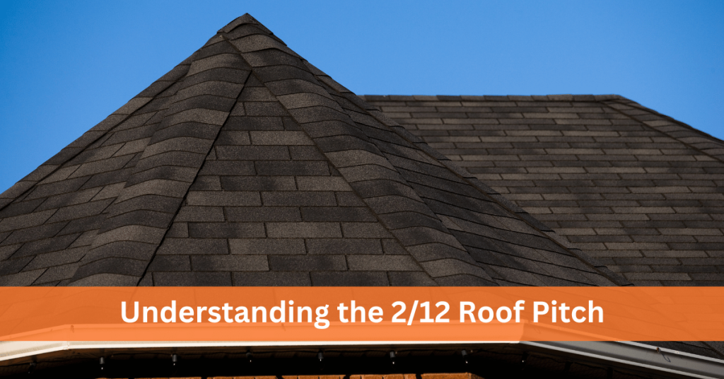 2/12 Roof Pitch