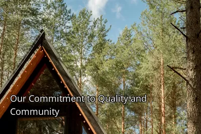Our Commitment to Quality and Community Our Commitment to Quality and Community