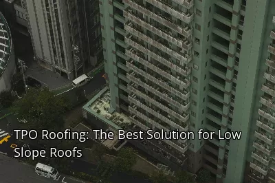 TPO Roofing: The Best Solution for Low Slope Roofs