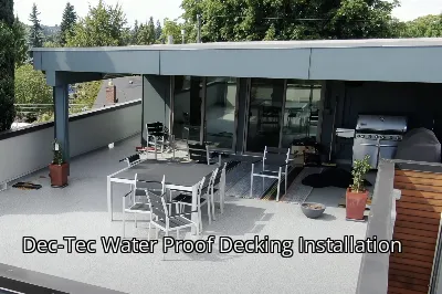 Dec-Tec Water Proof Decking Installation Dec-Tec Water Proof Decking Installation