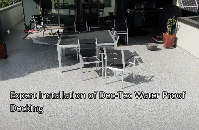 Expert Installation of Dec-Tec Water Proof Decking Expert Installation of Dec-Tec Water Proof Decking