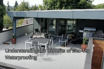 Understanding the Benefits of Dec-Tec Waterproofing