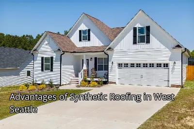 Advantages of Synthetic Roofing in West Seattle